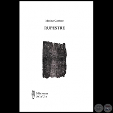 RUPESTRE - Autora: MARINA AURELIA CANTERO BENTEZ - Ao 2021